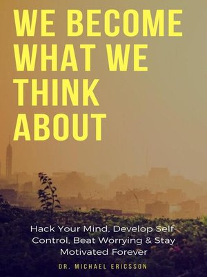 cover image of We Become What We Think About